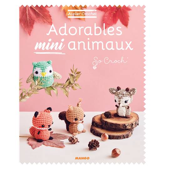 Livre Idées "Adorables Mini Animaux" au Crochet - DMC