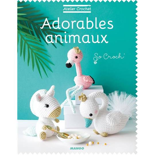 Livre Idées "Adorables Animaux" au Crochet - DMC
