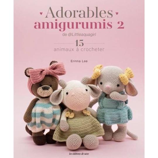 Adorables Amigurimis 2 - 15 animaux à Crocheter