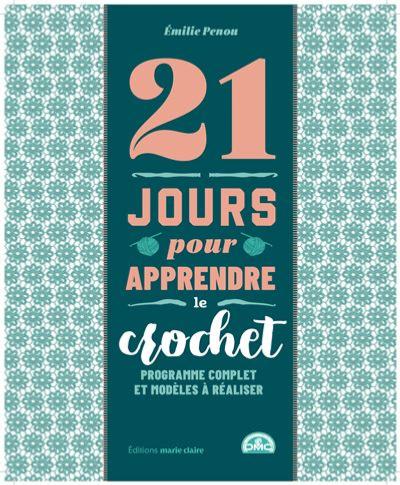 Livre 21 jours pour apprendre le crochet